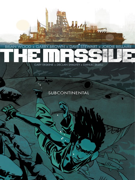 Title details for The Massive (2012), Volume 2 by Brian Wood - Available